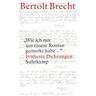 'Wie ich mir aus einem Roman gemerkt habe ...' - Bertolt Brecht