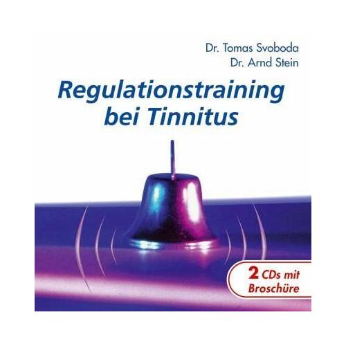 Regulationstraining bei Tinnitus, 2 CD-Audio – Tomas Svoboda, Arnd Stein