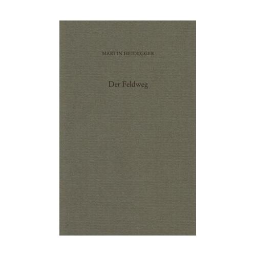 Der Feldweg – Martin Heidegger