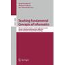 Teaching Fundamental Concepts of Informatics - Juraj Herausgegeben:Hromkovic, Rastislav Královic, Jan Vahrenhold