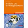 Bremsen und Bremsregelsysteme - Konrad Herausgegeben:Reif