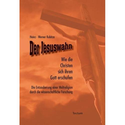Der Jesuswahn – Heinz-Werner Kubitza