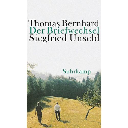 Der Briefwechsel Thomas Bernhard / Siegfried Unseld – Thomas Bernhard, Siegfried Unseld