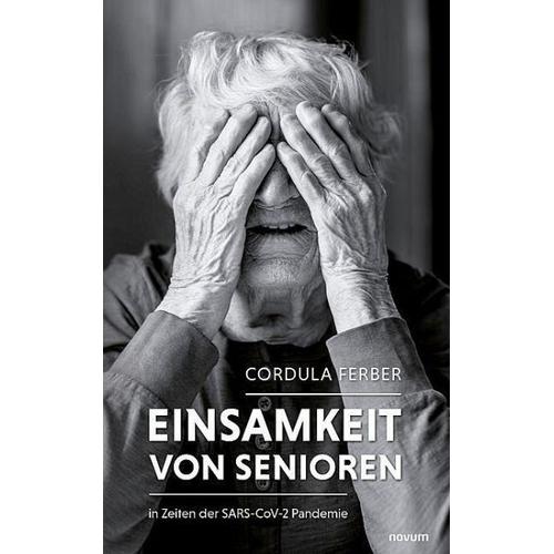 Einsamkeit von Senioren – Cordula Ferber
