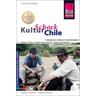 Reise Know-How KulturSchock Chile - Cindy Schönfeld