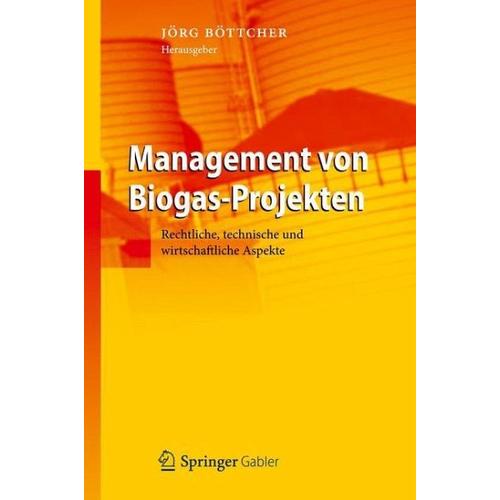 Management von Biogas-Projekten – Jörg Herausgegeben:Böttcher