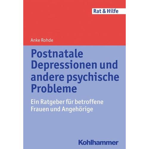 Postnatale Depressionen und andere psychische Probleme – Anke Rohde