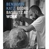 Benjamin Katz: Georg Baselitz at work - Benjamin Fotos:Katz, Cornelia Text:Gockel