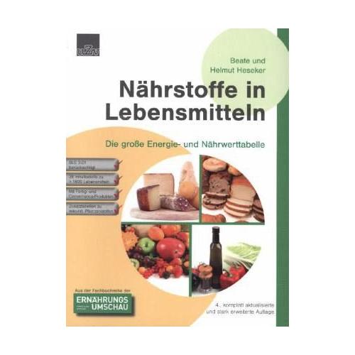 Nährstoffe in Lebensmitteln – Beate Heseker, Helmut Heseker