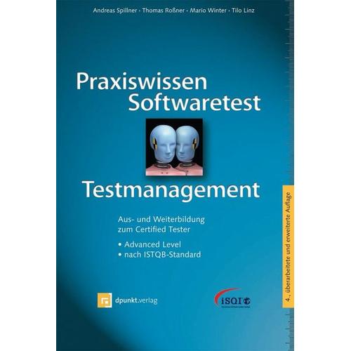 Praxiswissen Softwaretest – Testmanagement – Andreas Spillner, Thomas Roßner, Mario Winter