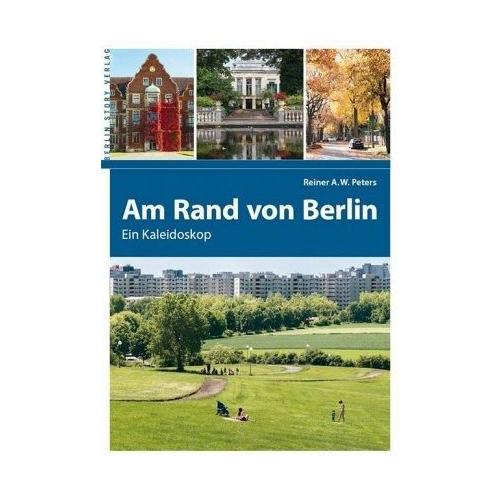 Am Rand von Berlin – Reiner A. W. Peters