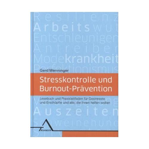 Stresskontrolle und Burnout-Prävention – Gerd Wenninger