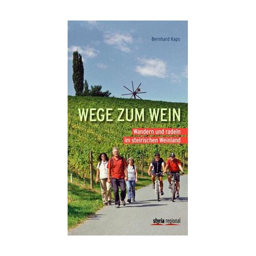 Wege zum Wein – Bernhard Kaps