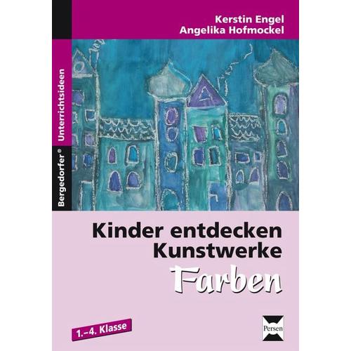 Kinder entdecken Kunstwerke: Farben