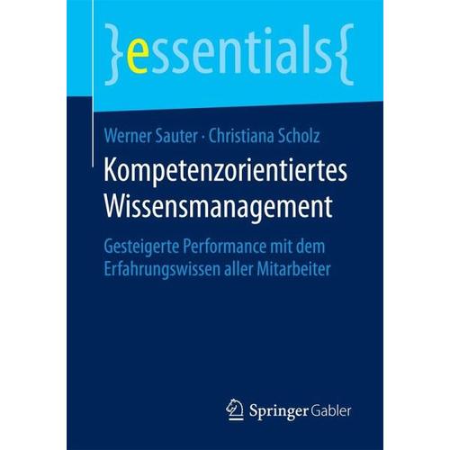 Kompetenzorientiertes Wissensmanagement – Christiana Scholz, Werner Sauter