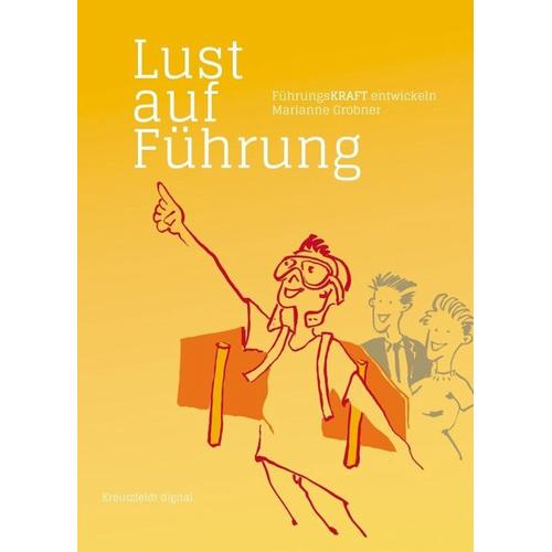 Lust auf Führung – Marianne Grobner