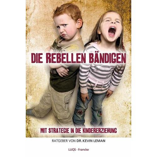 Die Rebellen bändigen – Kevin Leman