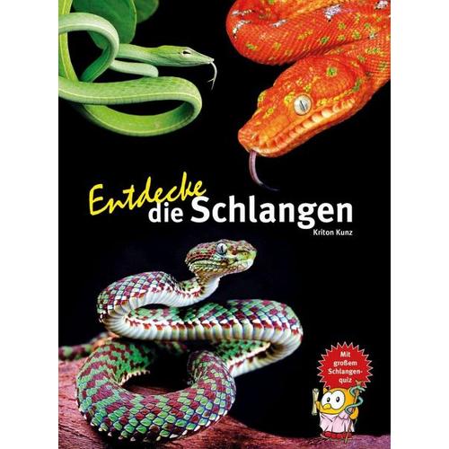 Entdecke die Schlangen – Kriton Kunz