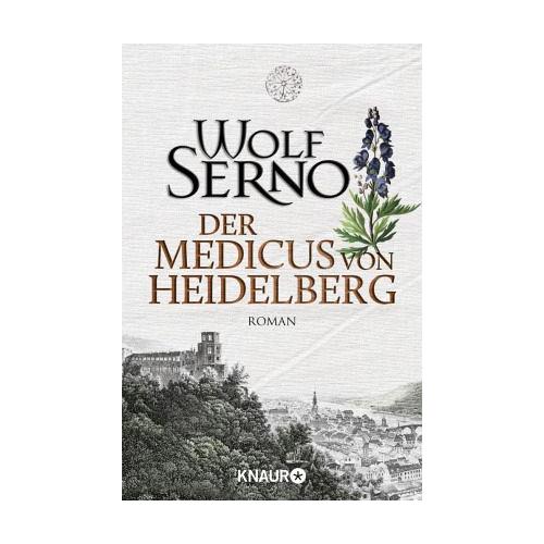 Der Medicus von Heidelberg - Wolf Serno