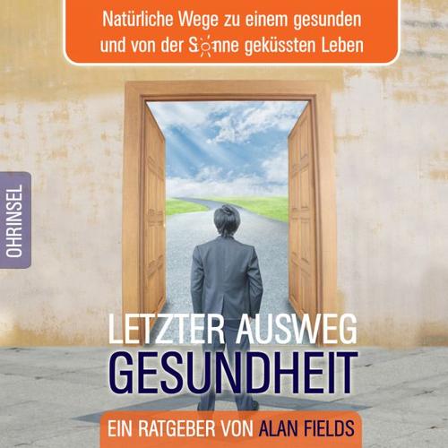 Letzter Ausweg Gesundheit – Alan Fields