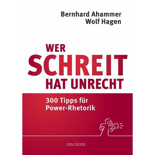 Wer schreit, hat Unrecht – Wolf Hagen, Bernhard Ahammer