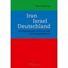 Iran - Israel - Deutschland - Stephan Herausgegeben:Grigat