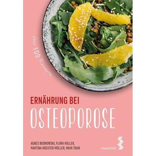Ernährung bei Osteoporose – Agnes Budnowski, Flora Koller, Martina Kreuter-Müller, Maya Thun