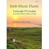 Irish Music Duets: O' Carolan - Turlough O'Carolan
