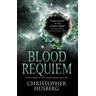 Chaos Queen - Blood Requiem (Chaos Queen 3) - Christopher Husberg