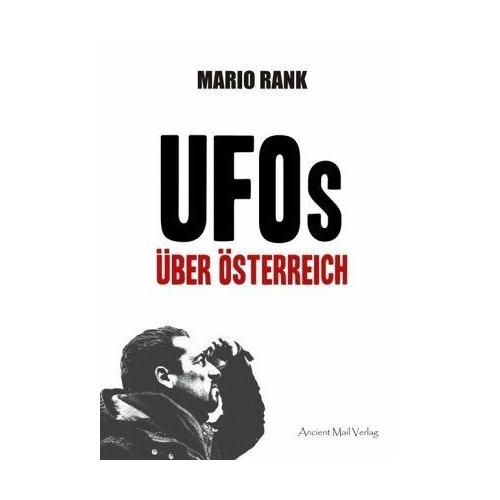 UFOs über Österreich - Mario Rank