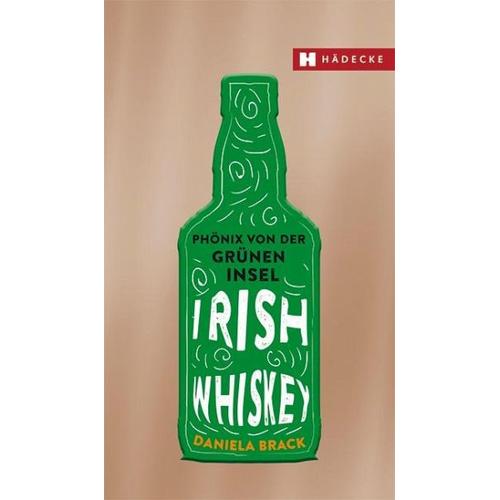 Irish Whiskey - Daniela Brack