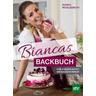 Biancas Backbuch - Bianca Wohlgemuth