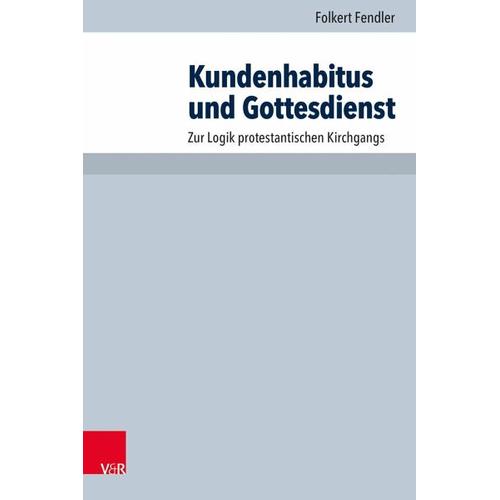 Kundenhabitus und Gottesdienst – Folkert Fendler