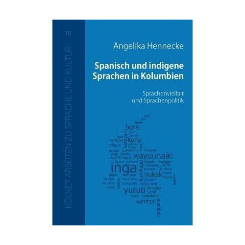 Spanisch und indigene Sprachen in Kolumbien – Angelika Hennecke