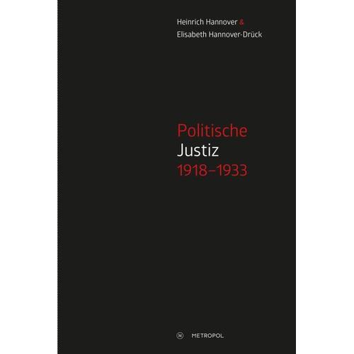 Politische Justiz 1918-1933 - Heinrich Hannover, Elisabeth Hannover-Drück
