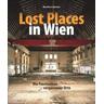 Lost Places in Wien - Marcello La Speranza