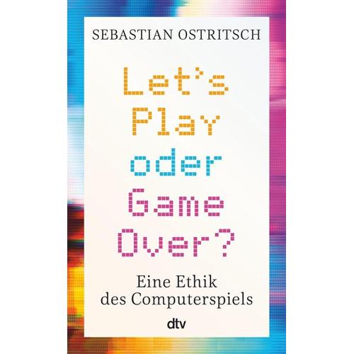 Let’s Play oder Game Over? – Sebastian Ostritsch