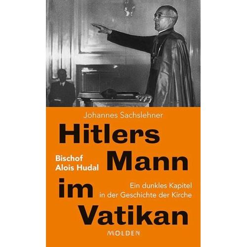 Hitlers Mann im Vatikan – Johannes Sachslehner