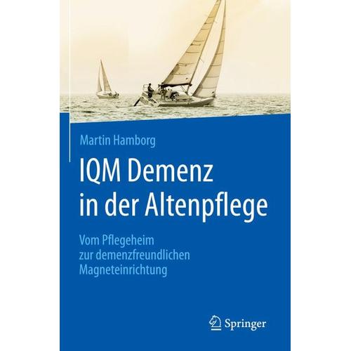 IQM Demenz in der Altenpflege – Martin Hamborg