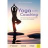 Yoga trifft Coaching - Sandra Walkenhorst, Michael Walkenhorst