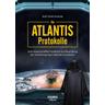 Die Atlantis-Protokolle - Rolf Ulrich Kramer