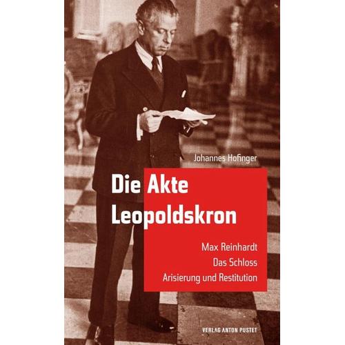 Die Akte Leopoldskron – Johannes Hofinger