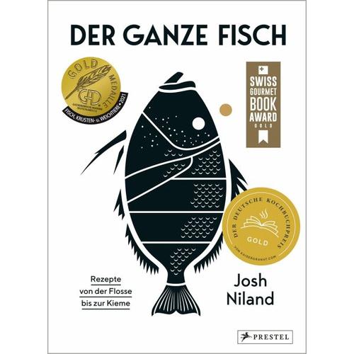 Der ganze Fisch: Rezepte von der Flosse bis zur Kieme – Josh Niland