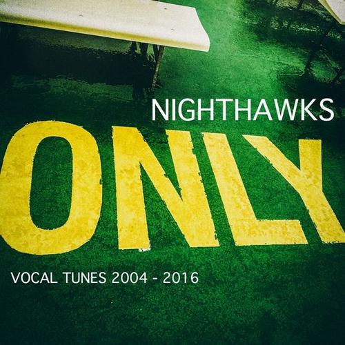 Only Vocal Tunes 2004-2016 (Digipak) (CD, 2020) – Nighthawks