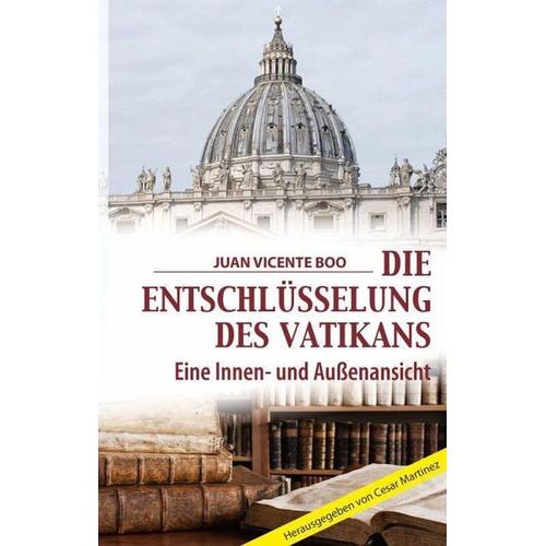 Die Entschlüsselung des Vatikans – Juan Vincente Boo