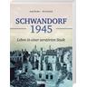 Schwandorf 1945 - Josef Fischer, Erich Zweck
