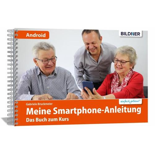 Smartphonekurs für Senioren - Das Kursbuch für Android Handys - Gabriele Bruckmeier