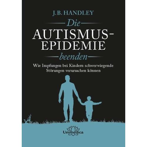 Die AUTISMUS-EPIDEMIE beenden – J.B. Handley