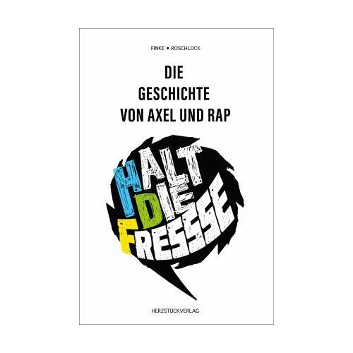 Die Geschichte von Axel und Rap – Johannes Finke, Axel Roschlock