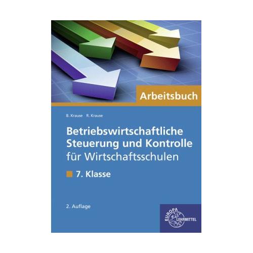 Betriebswirtschaftliche Steuerung und Kontrolle für Wirtschaftsschulen in Bayern / Betriebswirtschaftliche Steuerung und Kontrolle für Wirtschaftsschu